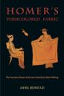 Image for Homer&#39;s versicolored fabric  : the evocative power of ancient Greek epic wordmaking