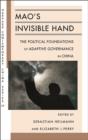 Image for Mao&#39;s invisible hand  : the political foundations of adaptive governance in China