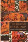 Image for The Rhetoric of Biography