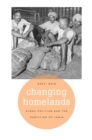 Image for Changing Homelands: Hindu Politics and the Partition of India