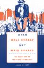 Image for When Wall Street met Main Street: the quest for an investors&#39; democracy