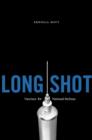 Image for Long shot  : vaccines for national defense