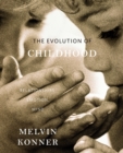 Image for Childhood evolving  : relationships, emotion, mind