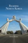Image for Reading North Korea  : an ethnological inquiry