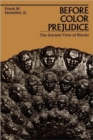 Image for Before Color Prejudice : The Ancient View of Blacks