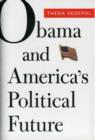 Image for Obama and America&#39;s political future