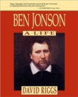 Image for Ben Jonson : A Life