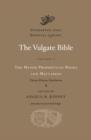 Image for The Vulgate Bible  : Douay-Rheims translationVolume V,: The minor prophetical books and Maccabees : Volume V : The Minor Prophetical Books and Maccabees: Douay-Rheims Translation