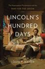 Image for Lincoln&#39;s Hundred Days