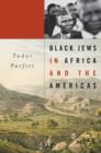 Image for Black Jews in Africa and the Americas