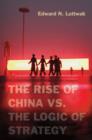 Image for The rise of China vs. the logic of strategy