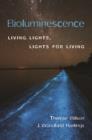 Image for Bioluminescence: living lights, lights for living