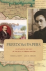 Image for Freedom papers: an Atlantic odyssey in the age of emancipation