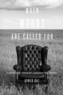 Image for When words are called for: a defense of ordinary language philosophy