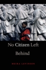 Image for No citizen left behind : 13