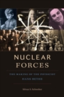 Image for Nuclear forces: the making of the physicist Hans Bethe