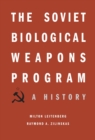 Image for The Soviet biological weapons program: a history
