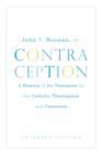 Image for Contraception - A History of its Treatment Bythe Catholic Theologians etc