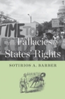 Image for The fallacies of states&#39; rights