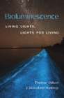 Image for Bioluminescence: living lights, lights for living