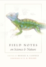 Image for Field Notes on Science &amp; Nature