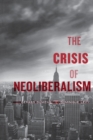 Image for The crisis of neoliberalism