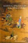 Image for Martial Spectacles of the Ming Court
