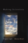 Image for Making scientists: six principles for effective college teaching