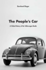 Image for The people&#39;s car: a global history of the Volkswagen Beetle