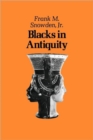 Image for Blacks in Antiquity : Ethiopians in the Greco-Roman Experience
