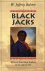 Image for Black Jacks : African American Seamen in the Age of Sail