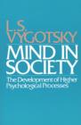 Image for Mind in Society: The Development of Higher Psychological Processes