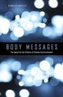 Image for Body messages  : the quest for the proteins of cellular communication
