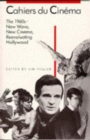 Image for Cahiers du cinâema  : 1960-1968 : v. 2 : 1960-68: New Wave, New Cinema, Re-evaluating Hollywood