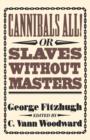 Image for Cannibals All! Or, Slaves without Masters