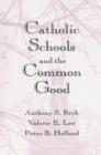 Image for Catholic Schools and the Common Good