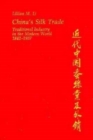 Image for China’s Silk Trade : Traditional Industry in the Modern World, 1842–1937