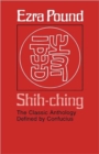 Image for Shih-ching : The Classic Anthology Defined by Confucius