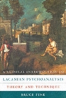 Image for A clinical introduction to Lacanian psychoanalysis  : theory and technique