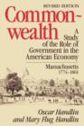 Image for Commonwealth : A Study of the Role of Government in the American Economy: Massachusetts, 1774–1861, Revised Edition