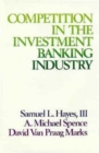 Image for Competition in the Investment Banking Industry