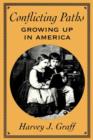 Image for Conflicting paths  : growing up in America