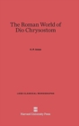 Image for The Roman World of Dio Chrysostom
