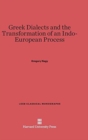 Image for Greek Dialects and the Transformation of an Indo-European Process