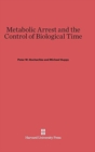Image for Metabolic Arrest and the Control of Biological Time