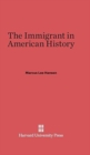 Image for The Immigrant in American History