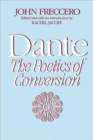 Image for Dante  : the poetics of conversion