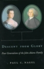 Image for Descent from glory  : four generations of the John Adams family