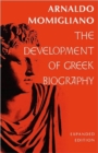 Image for The Development of Greek Biography : Expanded Edition