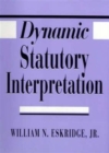 Image for Dynamic Statutory Interpretation
